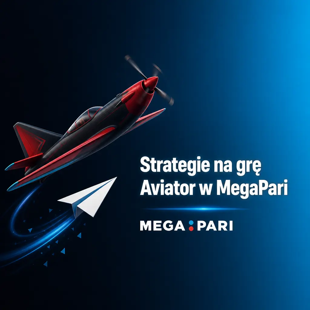 Strategie gry w Aviator na MegaPari – zarządzanie budżetem, Auto Cashout i podział zakładu dla bezpieczniejszej rozgrywki.