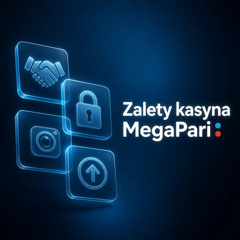 Zalety kasyna MegaPari: szybkie wypłaty, wsparcie 24/7, konto w PLN i program lojalnościowy dla graczy